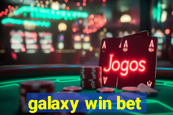 galaxy win bet